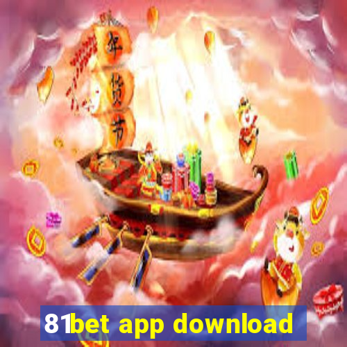 81bet app download